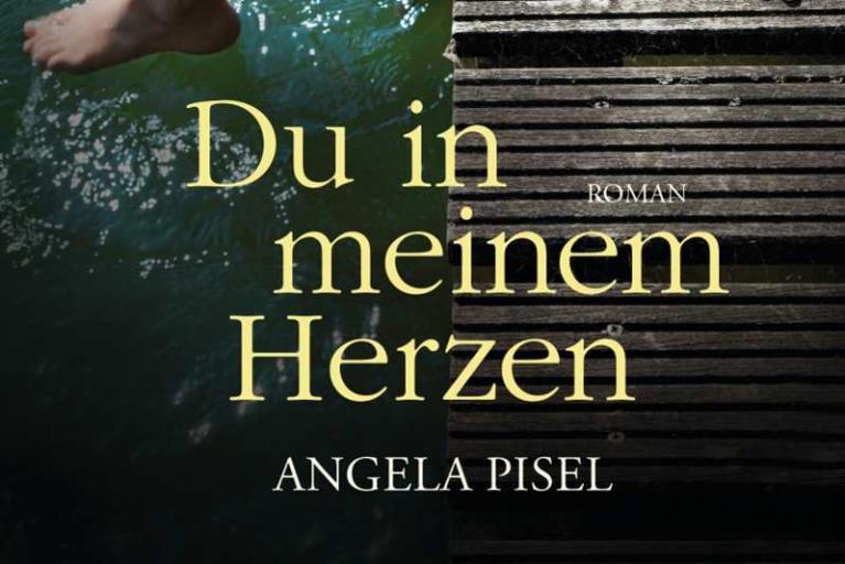 Angela Pisel: Du in meinem Herzen