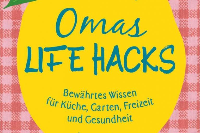 Emmanuela Düsseldorfer: Omas Life Hacks