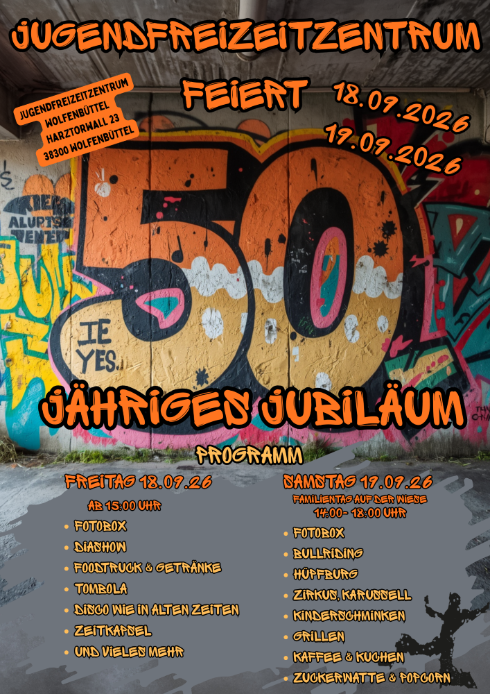 Plakat an einer Graffiti-Wand zum 50-jährigen Jubiläum des Jugendfreizeitzentrums mit Programmangaben und Terminen.
