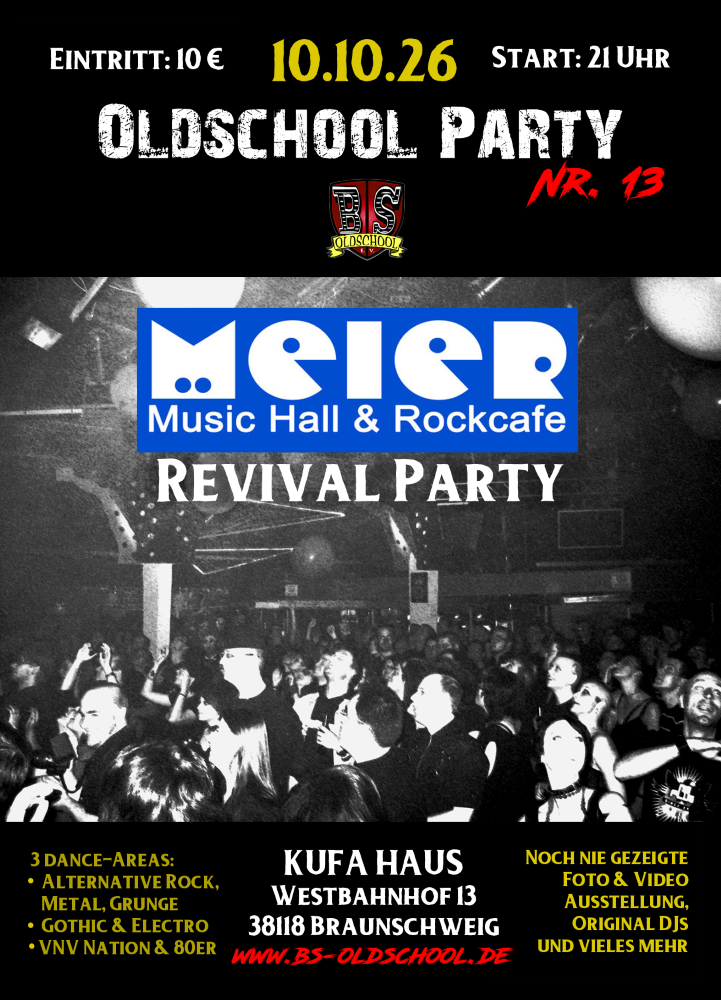 Werbeplakat für eine Oldschool Party und Revival Party im Meier Music Hall & Rockcafe mit Datum, Uhrzeit und Veranstaltungsort